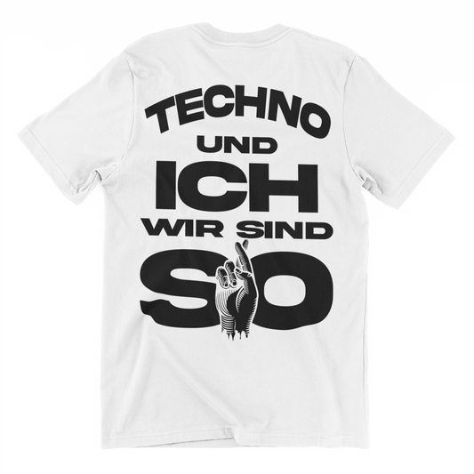 TECHNO UND ICH T-Shirt