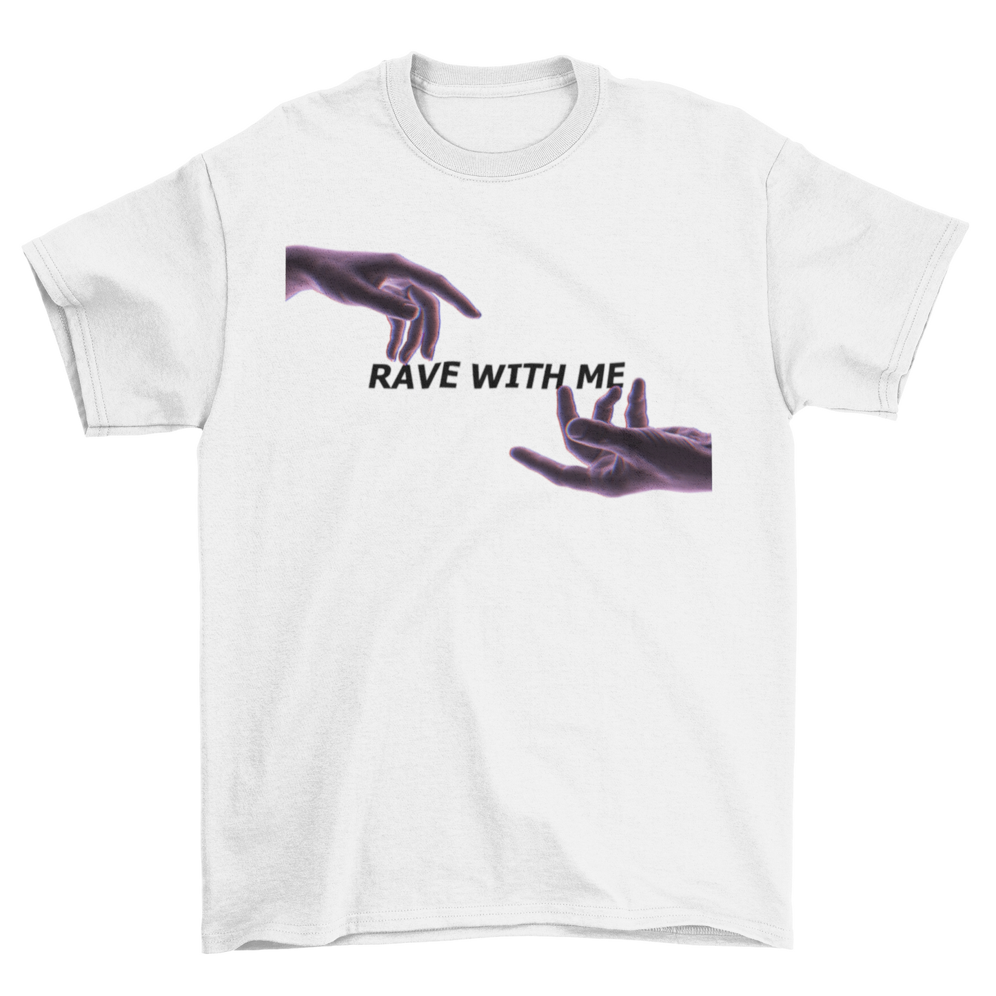 Rave with me t-shirt 